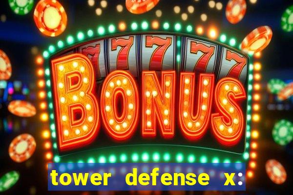 tower defense x: beta codes